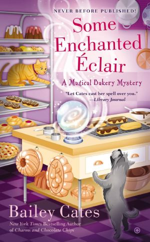 [Magical Bakery Mystery 04] • Some Enchanted Eclair